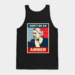 Don't be an Amber Tank Top